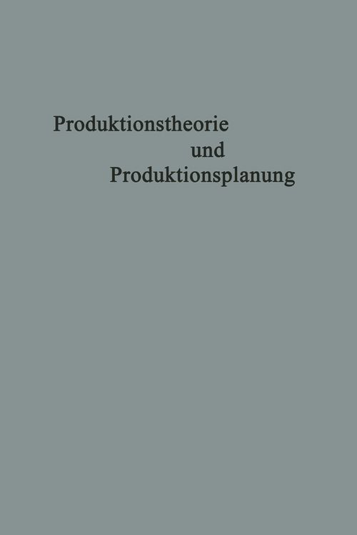 Produktbild: Produktionstheorie und Produktionsplanung