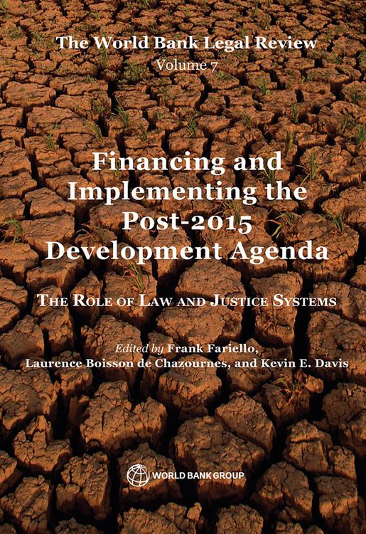 Produktbild: World Bank Legal Review, Volume 7 Financing and Implementing the Post-2015 Development Agenda