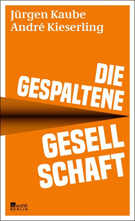 Produktbild: Die gespaltene Gesellschaft