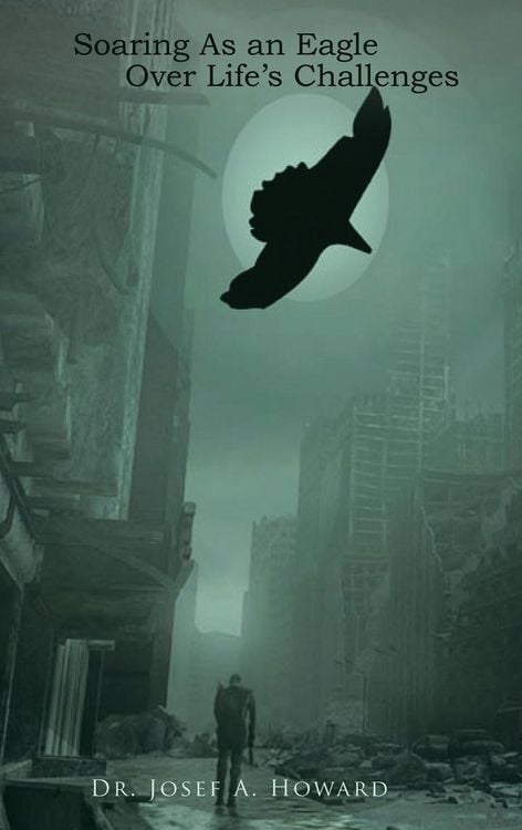 Produktbild: Soaring as an Eagle Over Life's Challenges