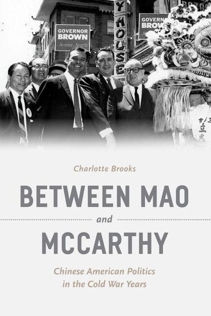 Produktbild: Brooks, C: Between Mao and McCarthy - Chinese American Polit