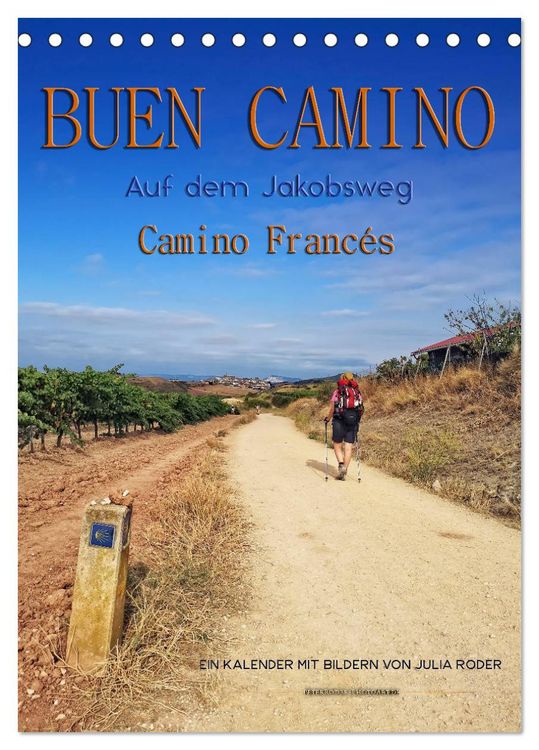 Produktbild: Buen Camino - Auf dem Jakobsweg - Camino Franc&eacute;s (Tischkalender 2026 DIN A5 hoch), CALVENDO Monatskalender