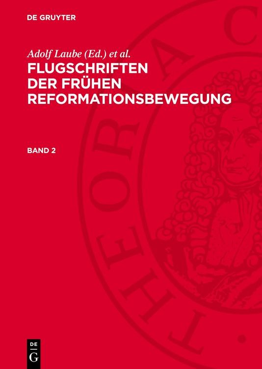 Produktbild: Flugschriften der fr&uuml;hen Reformationsbewegung. Band 2