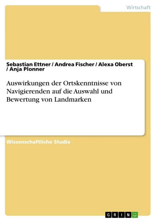 Produktbild: Auswirkungen der Ortskenntnisse von Navigierenden auf die Auswahl und Bewertung von Landmarken