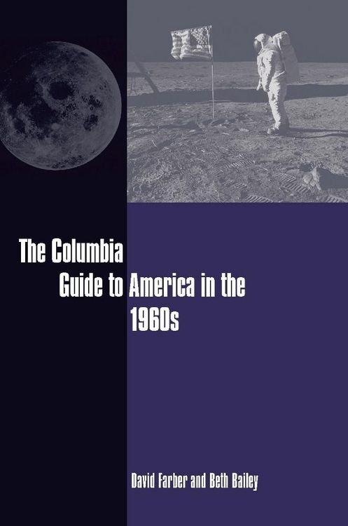 Produktbild: The Columbia Guide to America in the 1960s