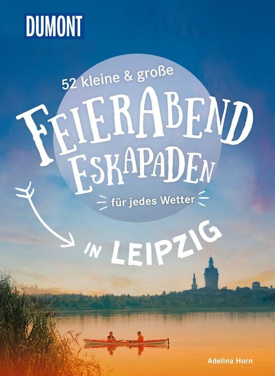 Produktbild: 52 kleine & gro&szlig;e Feierabend-Eskapaden in Leipzig