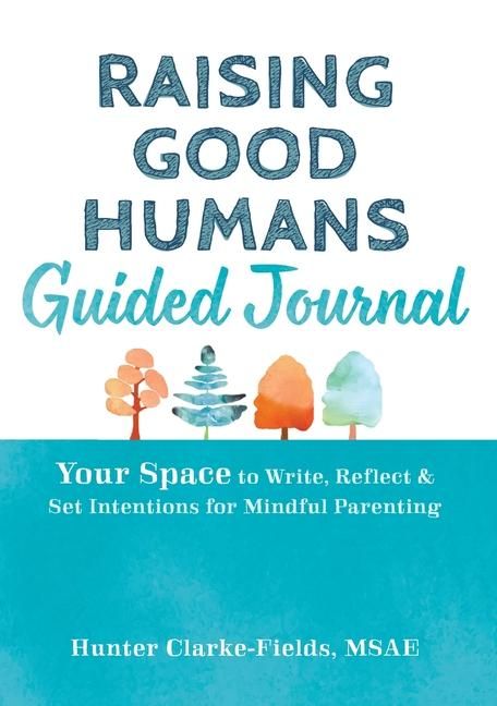 Produktbild: Raising Good Humans Guided Journal