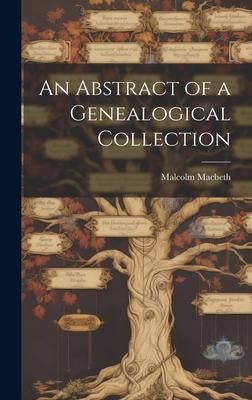 Produktbild: An Abstract of a Genealogical Collection