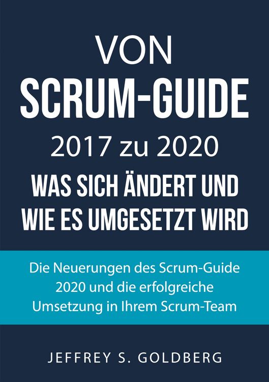 Produktbild: Von Scrum-Guide 2017 zu 2020 - was sich &auml;ndert und wie es umgesetzt wird