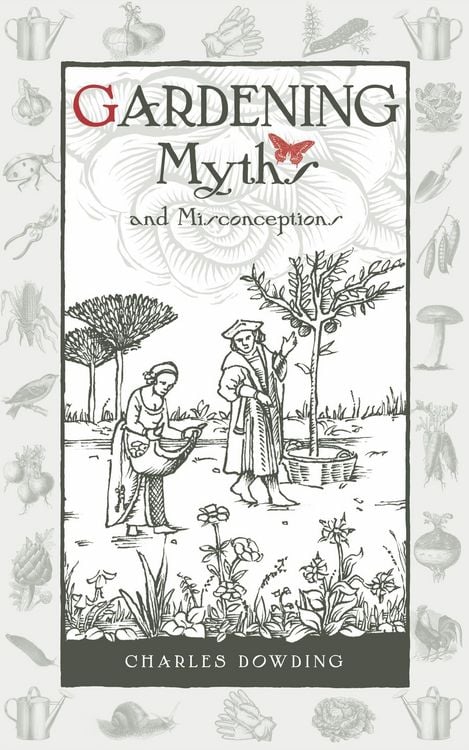 Produktbild: Gardening Myths and Misconceptions