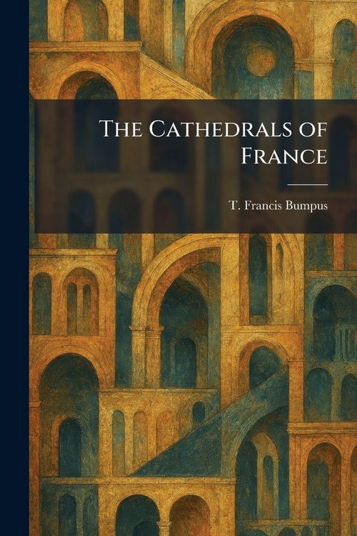 Produktbild: The Cathedrals of France