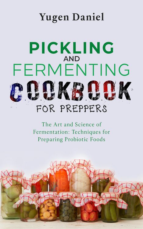 Produktbild: Pickling and Fermenting Cookbook for Preppers