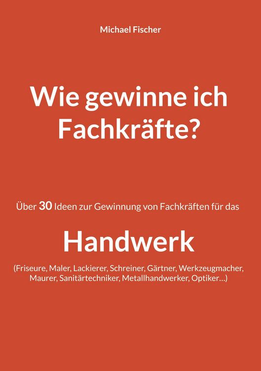 Produktbild: Wie gewinne ich Fachkr&auml;fte?