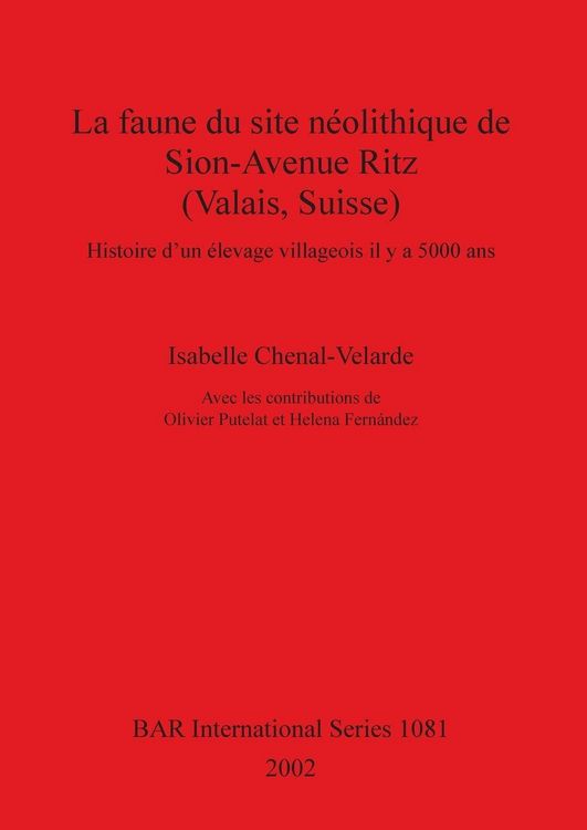 Produktbild: La faune du site n&eacute;olithique de Sion-Avenue Ritz (Valais, Suisse)