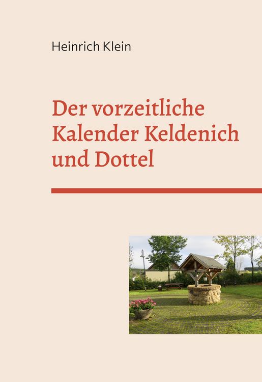Produktbild: Der vorzeitliche Kalender Keldenich und Dottel