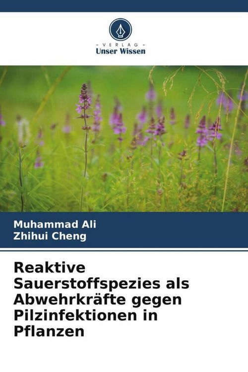Produktbild: Reaktive Sauerstoffspezies als Abwehrkr&auml;fte gegen Pilzinfektionen in Pflanzen