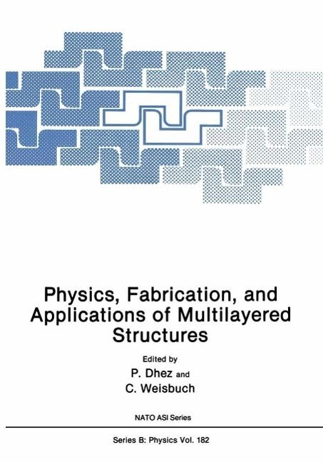 Produktbild: Physics, Fabrication, and Applications of Multilayered Structures