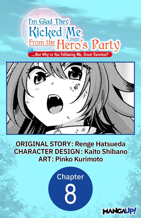 Produktbild: I'm Glad They Kicked Me From The Hero's Party... But Why're you following me, Great Saintess? #008