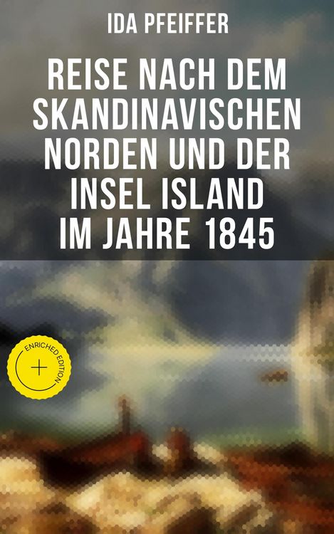 Produktbild: Reise nach dem skandinavischen Norden und der Insel Island im Jahre 1845