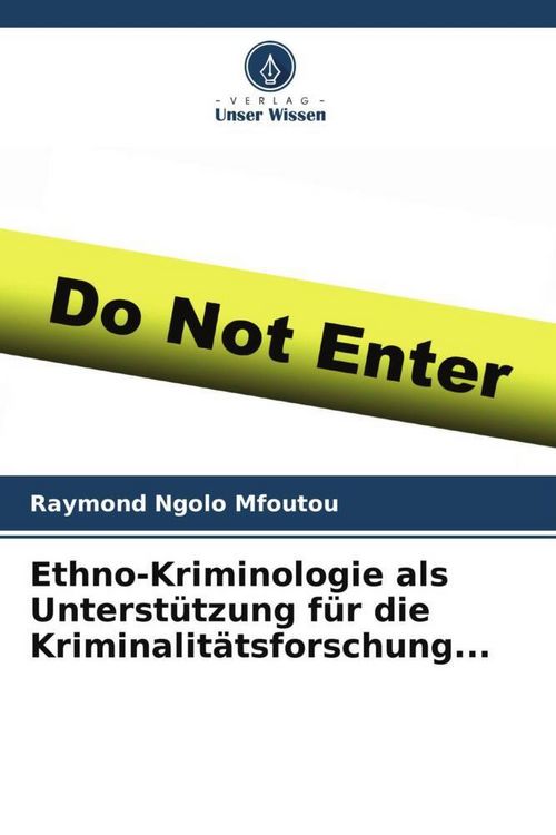 Produktbild: Ethno-Kriminologie als Unterst&uuml;tzung f&uuml;r die Kriminalit&auml;tsforschung...