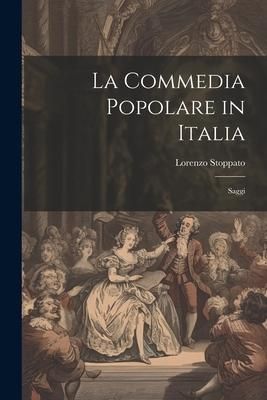 Produktbild: La Commedia Popolare in Italia: Saggi