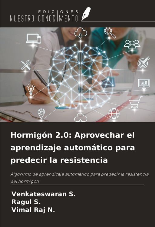 Produktbild: Hormig&oacute;n 2.0: Aprovechar el aprendizaje autom&aacute;tico para predecir la resistencia