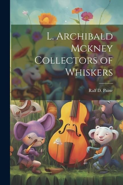 Produktbild: L. Archibald Mckney Collectors of Whiskers