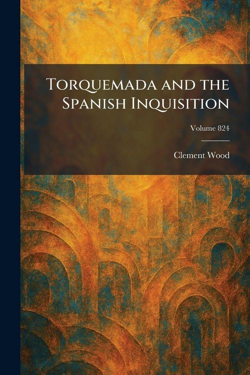 Produktbild: Torquemada and the Spanish Inquisition