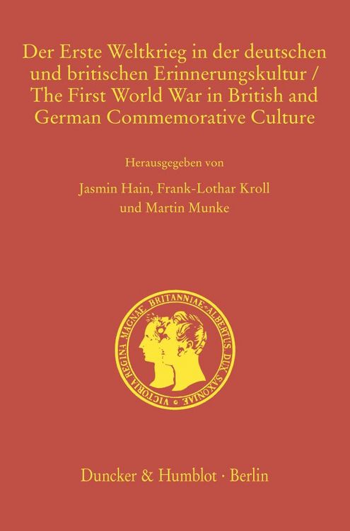 Produktbild: Der Erste Weltkrieg in der deutschen und britischen Erinnerungskultur - The First World War in British and German Commemorative Culture.