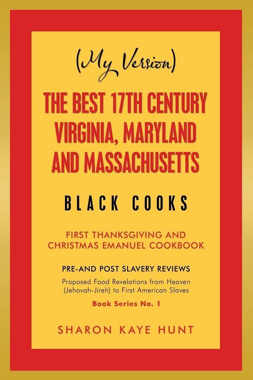 Produktbild: (My Version) the Best 17Th Century Virginia, Maryland and Massachusetts Black Cooks