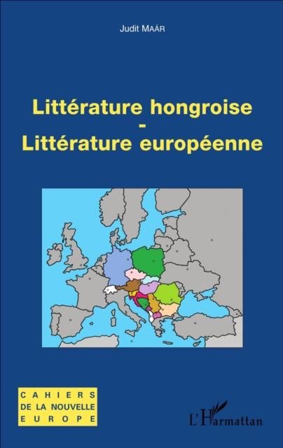 Produktbild: Litterature hongroise - litterature europeenne