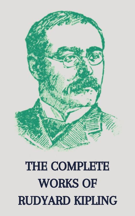 Produktbild: The Complete Works of Rudyard Kipling