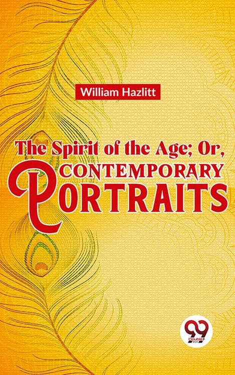 Produktbild: The Spirit of the Age; Or, Contemporary Portraits
