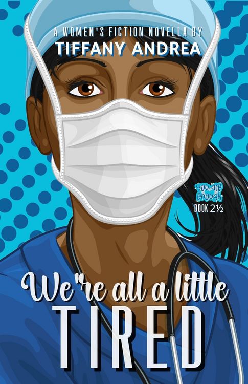 Produktbild: We're All a Little Tired (You Are Enough, #2.5)