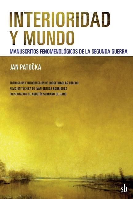 Produktbild: Interioridad y mundo: Manuscritos fenomenol&oacute;gicos de la Segunda Guerra