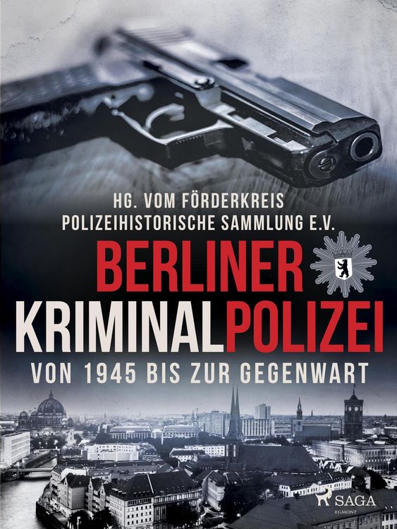Produktbild: Berliner Kriminalpolizei von 1945 bis zur Gegenwart