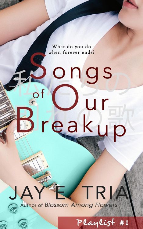 Songs of Our Breakup (Playlist, #1)