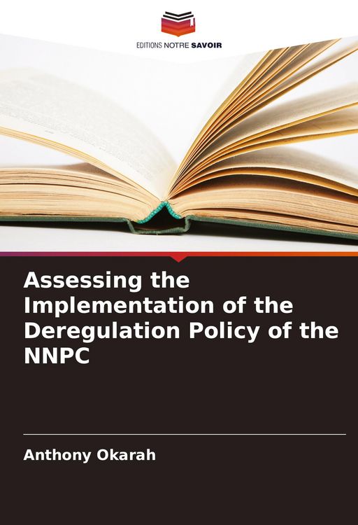 Produktbild: Assessing the Implementation of the Deregulation Policy of the NNPC