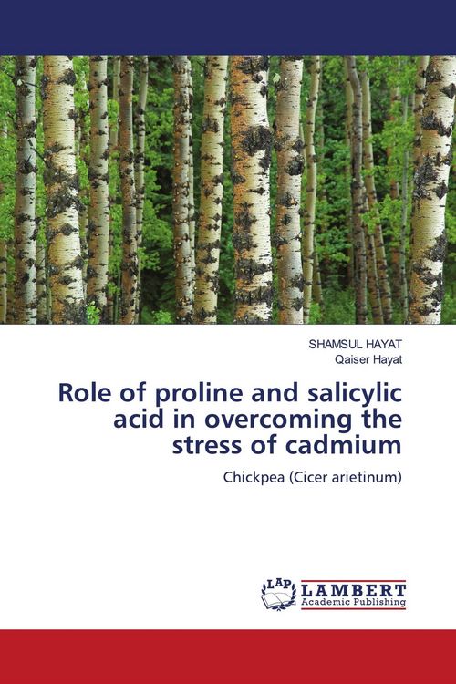 Produktbild: Role of proline and salicylic acid in overcoming the stress of cadmium