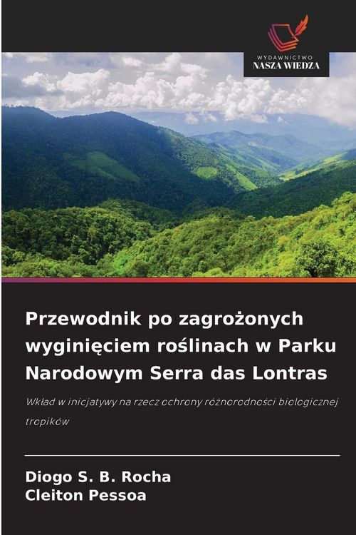 Produktbild: Przewodnik po zagro&iquest;onych wygini&iquest;ciem ro&iquest;linach w Parku Narodowym Serra das Lontras