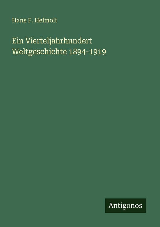 Produktbild: Ein Vierteljahrhundert Weltgeschichte 1894-1919