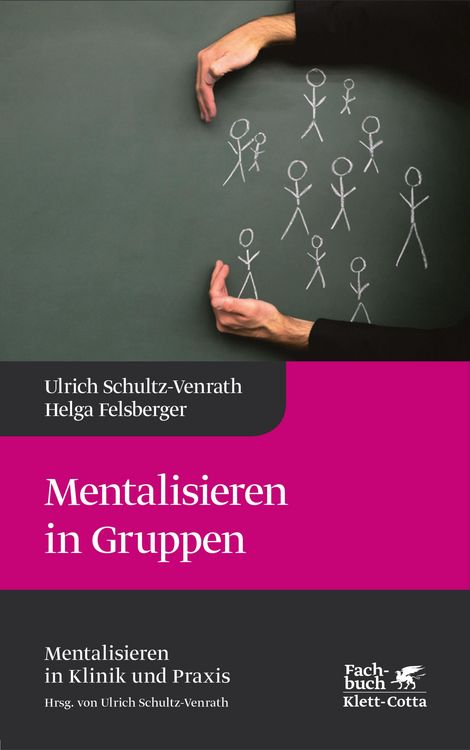 Produktbild: Mentalisieren in Gruppen (Mentalisieren in Klinik und Praxis, Bd. 1)