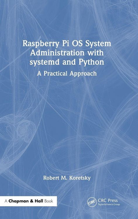 Produktbild: Raspberry Pi OS System Administration with systemd and Python