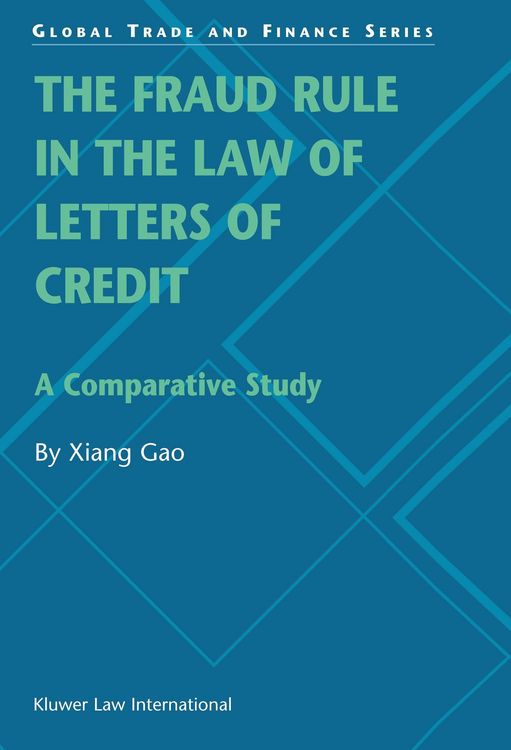 Produktbild: Fraud Rule in the Law of Letters of Credit: A Comparative Study