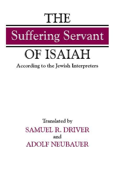 Produktbild: The "suffering Servant" of Isaiah: According to the Jewish Interpreters
