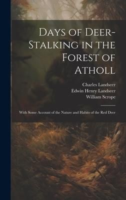 Produktbild: Days of Deer-stalking in the Forest of Atholl