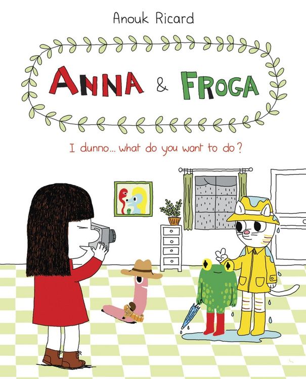 Produktbild: Ricard, A: Anna and Froga: I Dunno, What Do You Want to Do?