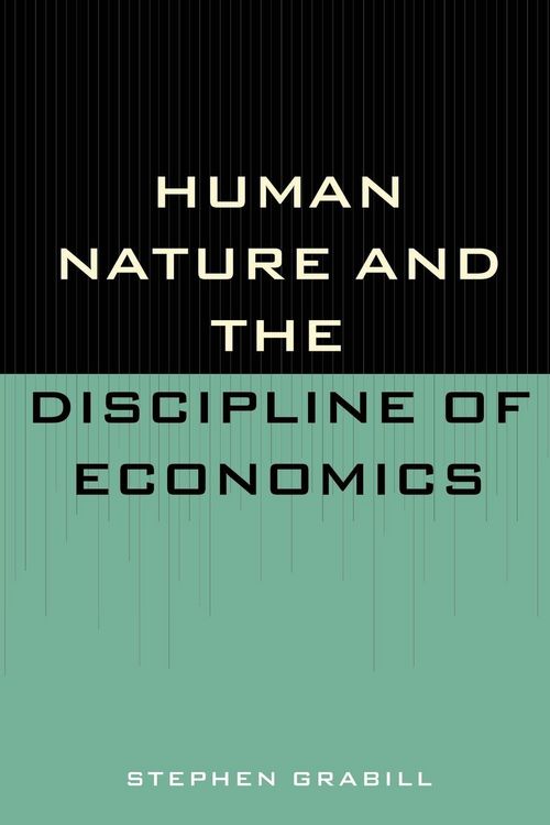 Produktbild: Human Nature and the Discipline of Economics