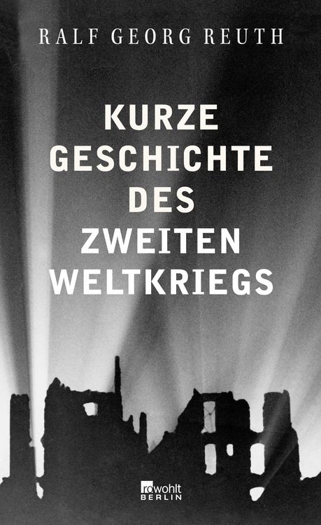 Produktbild: Kurze Geschichte des Zweiten Weltkriegs