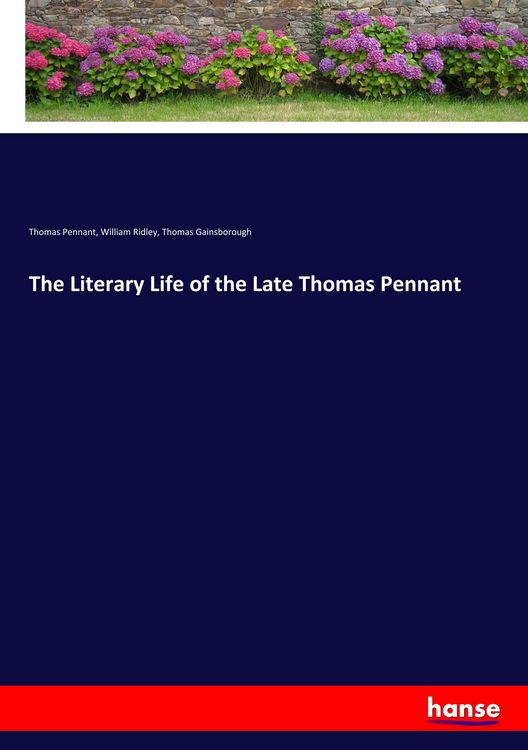 Produktbild: The Literary Life of the Late Thomas Pennant